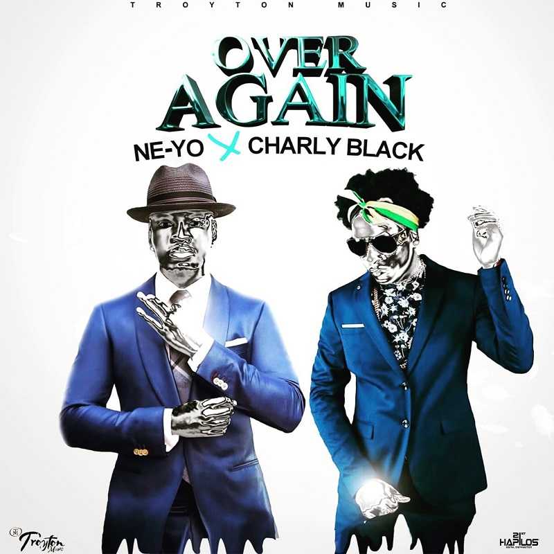 Charly Black & Ne-Yo - Over Again